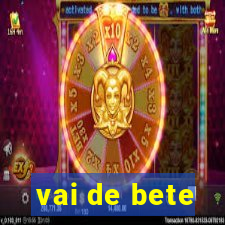 vai de bete